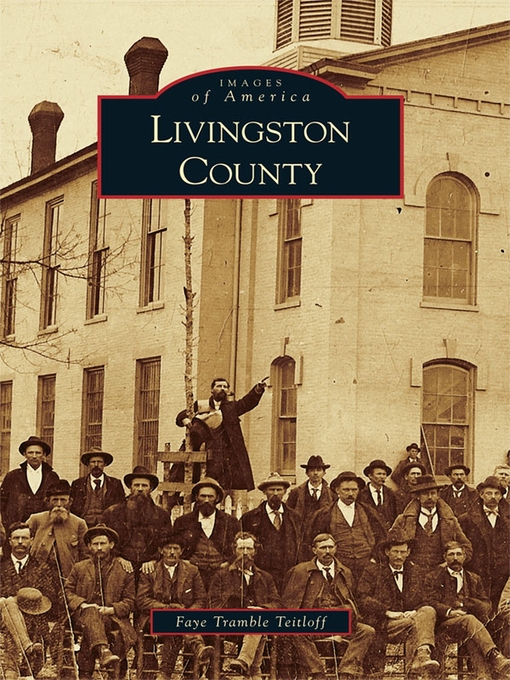 Title details for Livingston County by Faye Tramble Teitloff - Available